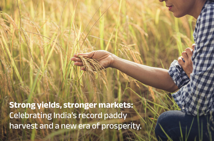 Strong yields, stronger markets: Celebrating India’s record paddy harvest and a new era of prosperity